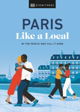 Paris like a local : by the people who call it home. book cover