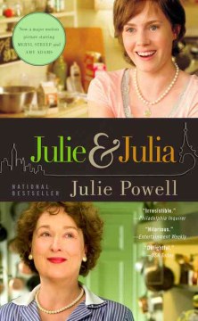 Julie and Julia : my year of cooking dangerously book cover