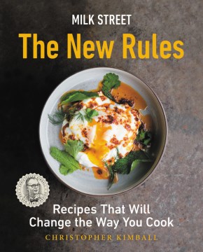 Catalog record for Milk Street : the new rules : recipes that will change the way you cook