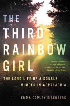 The third rainbow girl : the long life of a double murder in Appalachia book cover