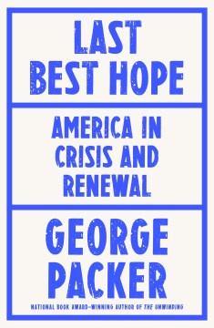 Last best hope : America in crisis and renewal book cover