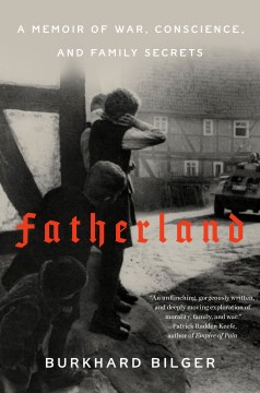 Fatherland : a memoir of war, conscience, and family secrets book cover