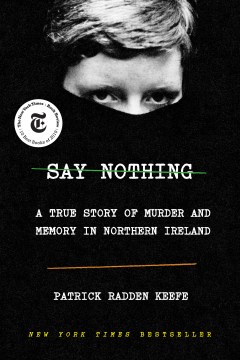 Say nothing : a true story of murder and memory in Northern Ireland book cover