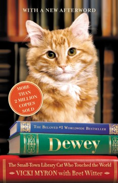 Dewey: The Small-Town Library Cat Who Touched the World book cover