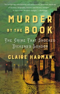 Murder by the book : the crime that shocked Dickens's London book cover