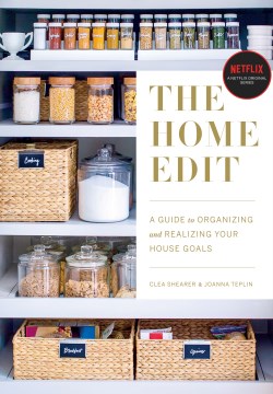 Catalog record for The home edit : a guide to organizing and realizing your house goals
