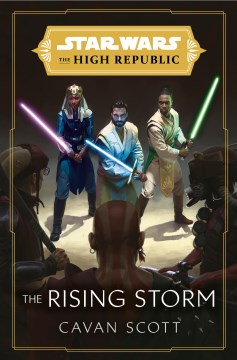 Star Wars: the Rising Storm (the High Republic). book cover