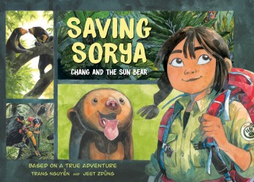 Catalog record for Saving Sorya : Chang and the sun bear