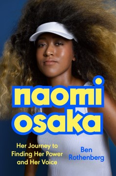 Catalog record for Naomi Osaka : her journey to finding her power and her voice