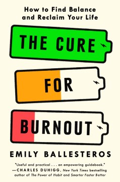 The cure for burnout : how to find balance and reclaim your life book cover
