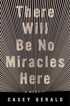 There will be no miracles here book cover