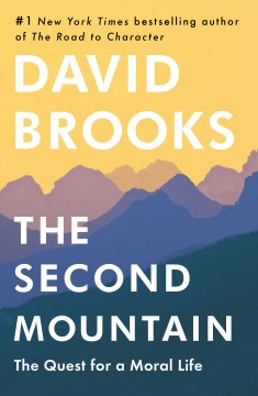 Catalog record for The second mountain : the quest for a moral life