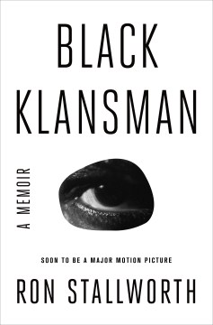 Black Klansman : race, hate, and the undercover investigation of a lifetime book cover
