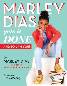 Marley Dias gets it done : and so can you! book cover