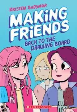 Catalog record for Making friends, volume 2 : Back to the Drawing Board