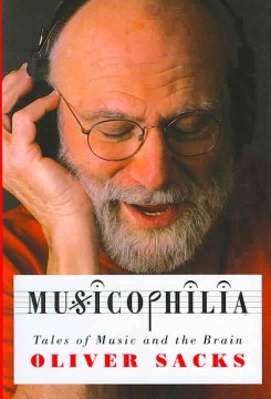 Musicophilia : tales of music and the brain book cover