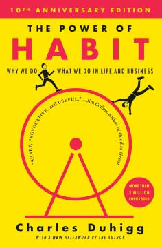 Catalog record for The power of habit : why we do what we do in life and in business