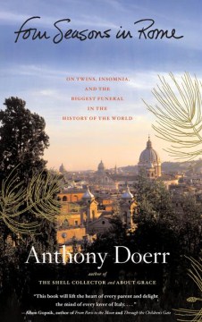 Four Seasons in Rome : on twins, insomnia, and the biggest funeral in the history of the world book cover