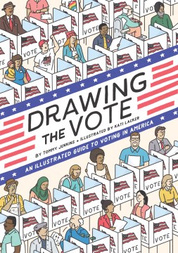 Drawing the vote : an illustrated guide to voting in America book cover