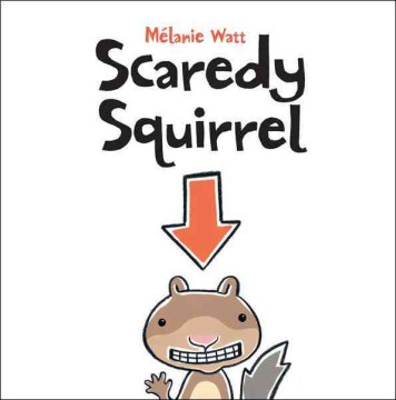 Catalog record for Scaredy squirrel