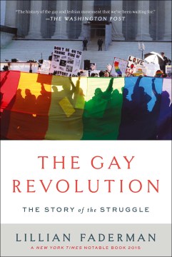 The gay revolution : the story of the struggle book cover