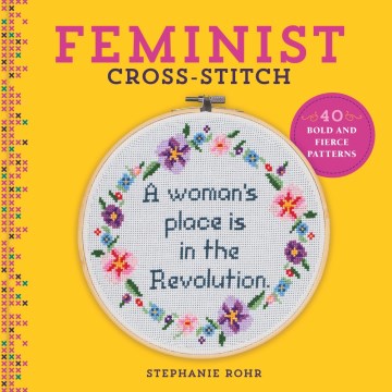 Feminist cross-stitch : 40 bold & fierce patterns book cover