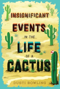 Catalog record for Insignificant events in the life of a cactus