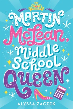 Catalog record for Martin McLean, middle school queen