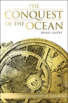 Catalog record for The conquest of the ocean : the illustrated history of seafaring