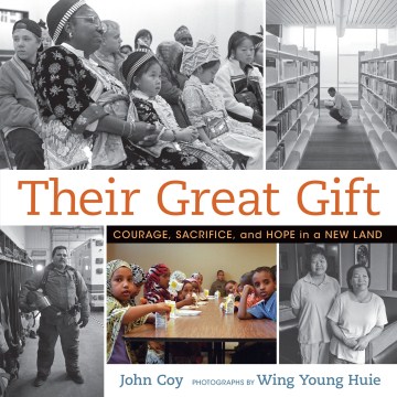 Catalog record for Their great gift : courage, sacrifice, and hope in a new land