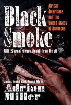 Black smoke : African Americans and the United States of barbecue book cover