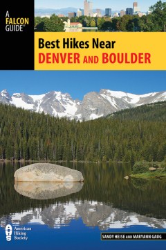 Catalog record for Best hikes near Denver and Boulder.