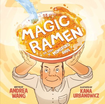Catalog record for Magic ramen : the story of Momofuku Ando