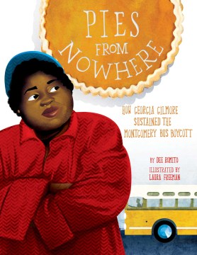 Pies from nowhere : how Georgia Gilmore sustained the Montgomery bus boycott book cover