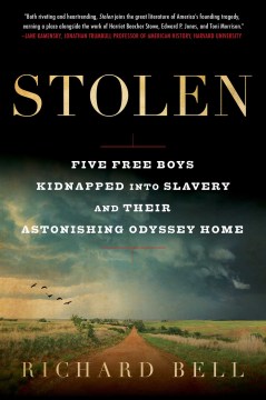 Stolen : five free boys kidnapped into slavery and their astonishing odyssey home book cover