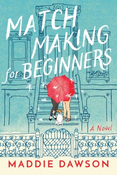 Match making for beginners : a novel book cover