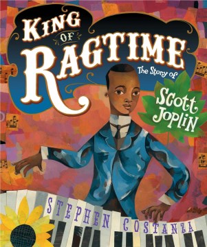 Catalog record for King of ragtime : the story of Scott Joplin