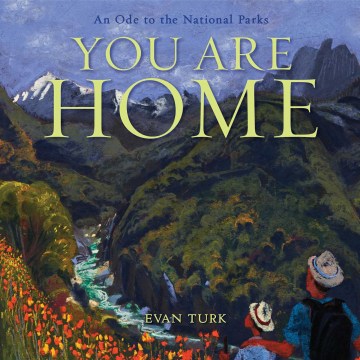 Catalog record for You are home : an ode to the National Parks