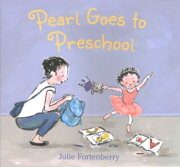 Catalog record for Pearl goes to preschool
