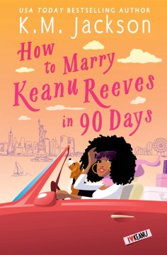 Catalog record for How to marry Keanu Reeves in 90 days