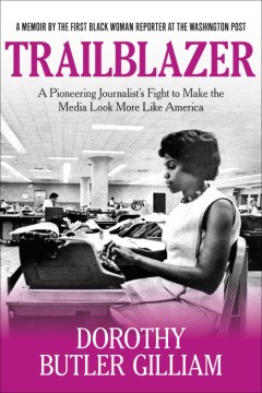 Trailblazer : a pioneering journalist's fight to make the media look more like America book cover