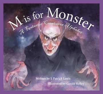 M is for monster : a fantastic creatures alphabet book cover
