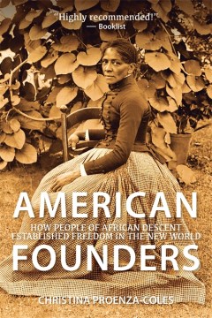 American founders : how people of African descent established freedom in the new world book cover