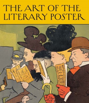 Catalog record for The art of the literary poster : the Leonard A. Lauder Collection