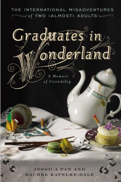 Catalog record for Graduates in wonderland : true dispatches from down the rabbit hole
