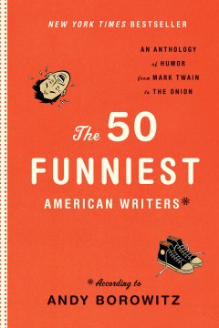 Catalog record for The 50 funniest American writers* : an anthology of humor from Mark Twain to the Onion