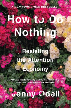Catalog record for How to do nothing : resisting the attention economy