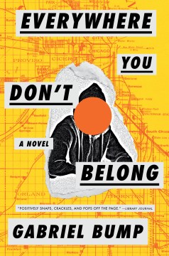Everywhere you don't belong : a novel book cover