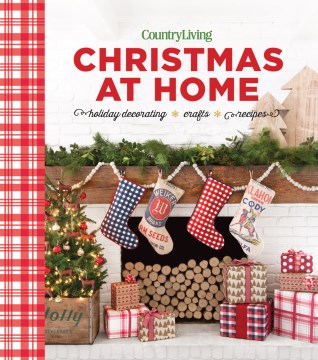 Christmas at home : holiday decorating, crafts, recipes book cover