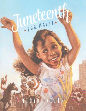 Juneteenth for Mazie book cover